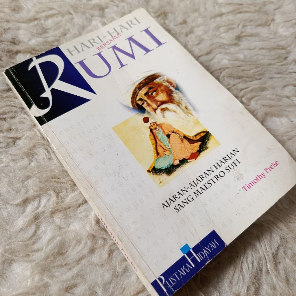 ORI hari-hari bersama rumi timothy freke ajaran harian sang maestro sufi