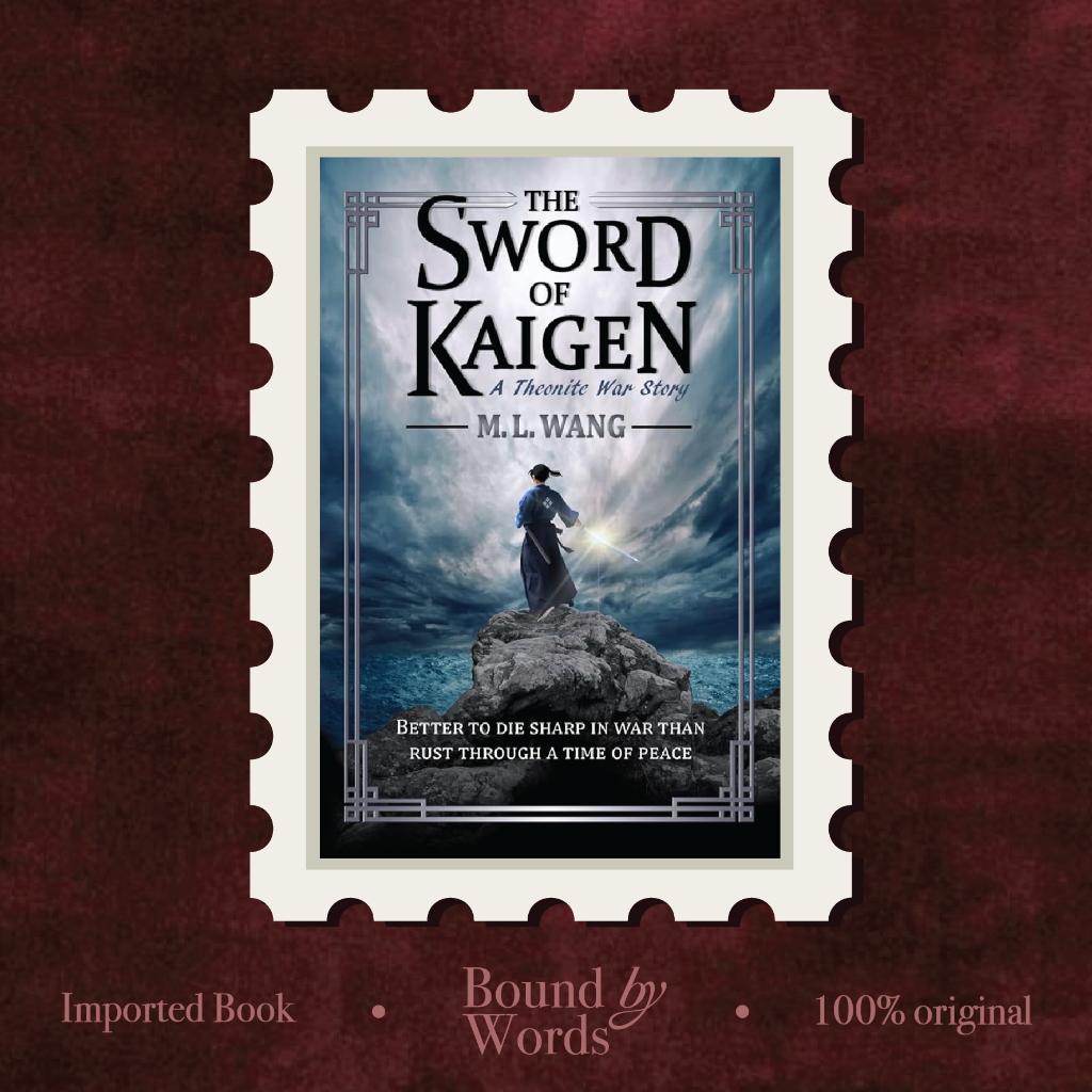 [READY] The Sword of Kaigen by M.L. Wang - 9781720193869 - Bound by Words
