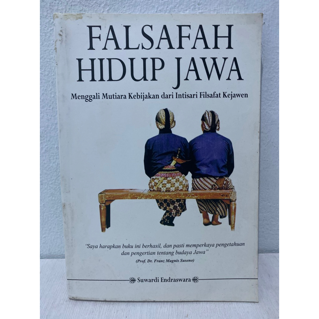 Buku Original FALSAFAH HIDUP JAWA MENGGALI MUTIARA KEBIJAKAN DARI INTISARI FILSAFAT KEJAWEN - SUWARD