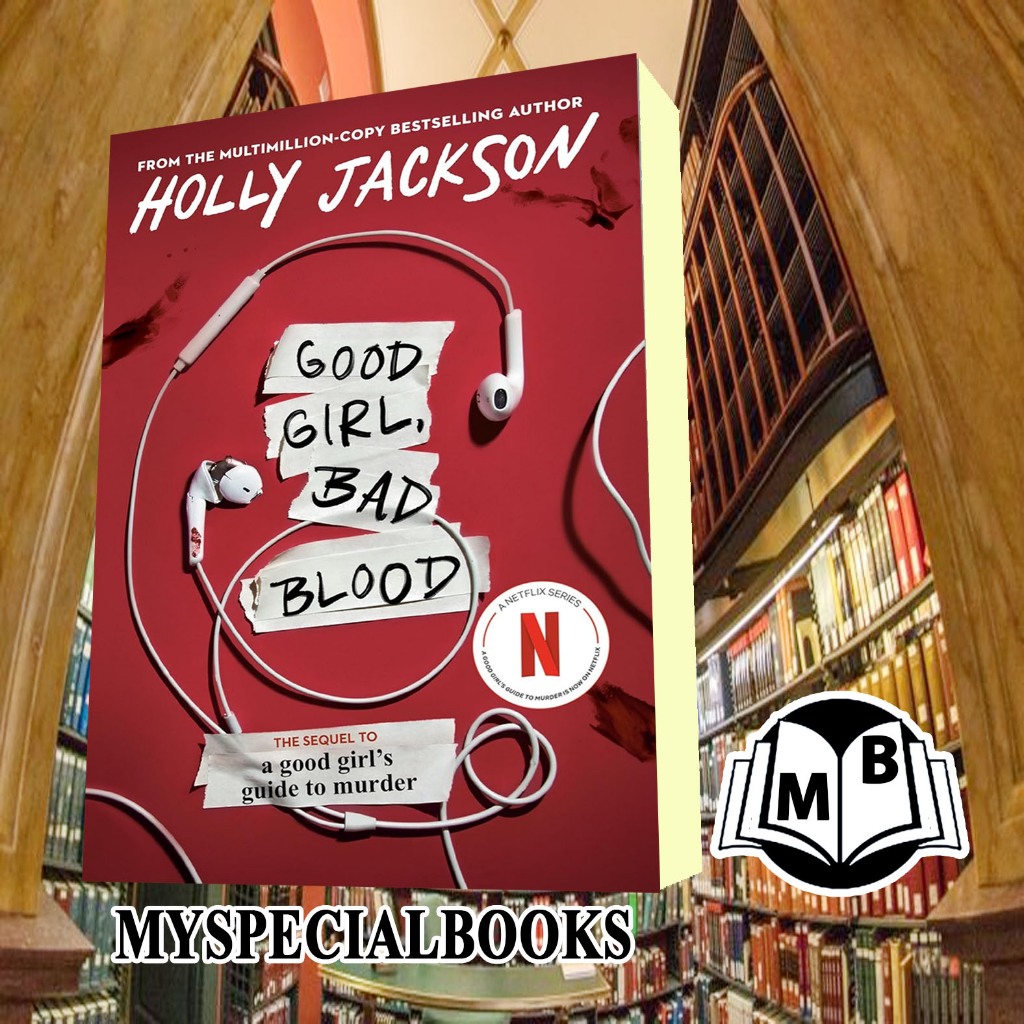 Good Girl, Bad Blood: The Sequel to A Good Girl's Guide to Murder