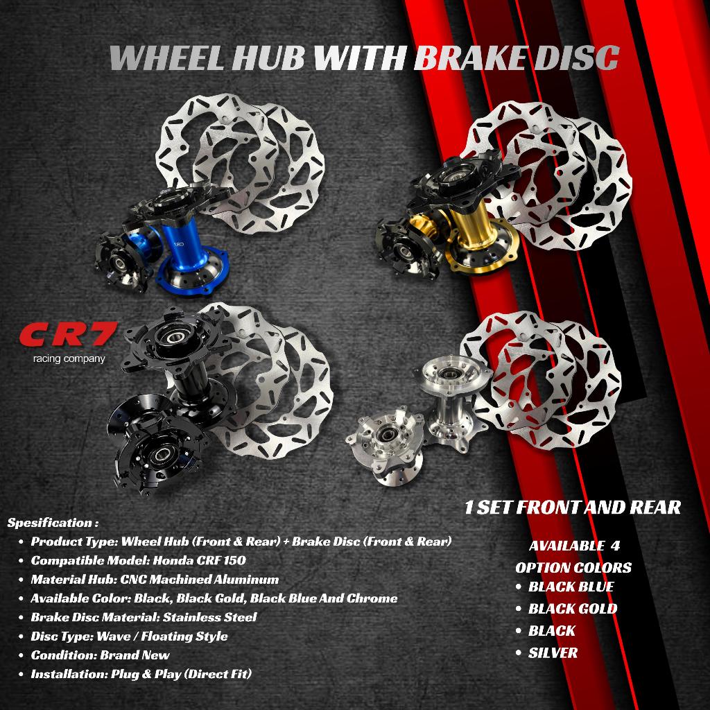Tromol CR7 Wheel Hub with Brake Disc Set (Front & Rear) + Piringan – Honda CRF 150