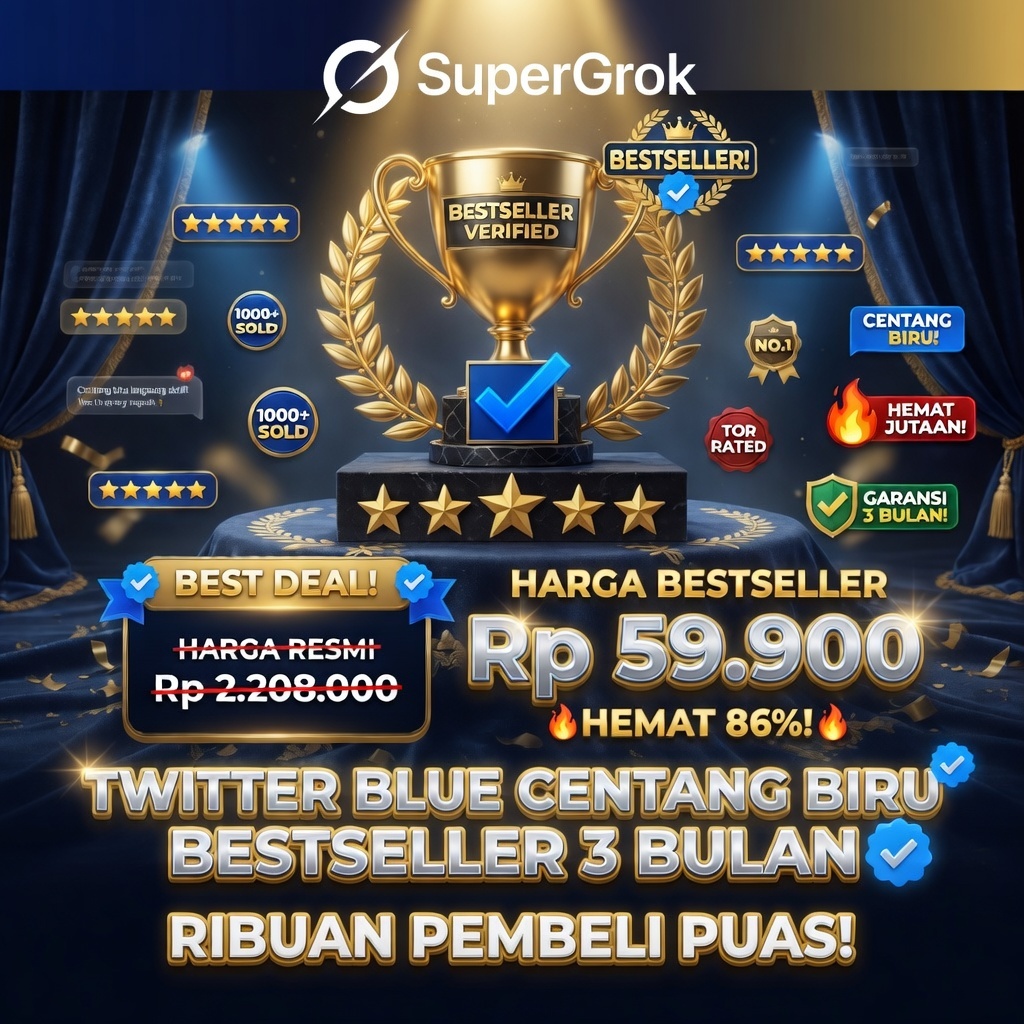 GROK Twitter Blue Centang Biru SuperGrok 1 Tahun X Premium Plus TERLARIS Akun Private Garansi Murah