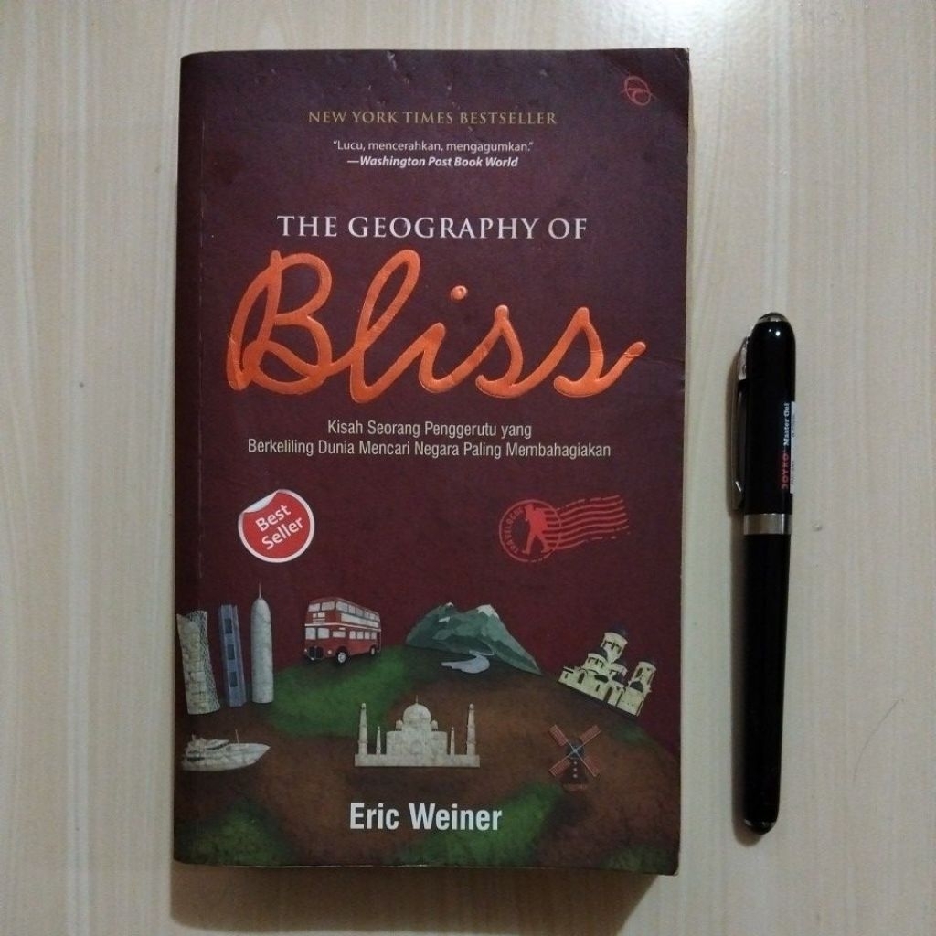 THE GEOGRAPHY OF BLISS - KISAH SEORANG PENGGERUTU YANG BERKELILING DUNIA MENCARI NEGARA PALING MEMBA