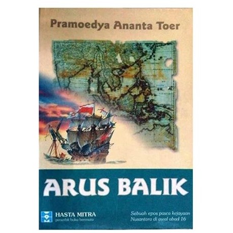 Arus Balik - Pramoedya Ananta Toer - NR