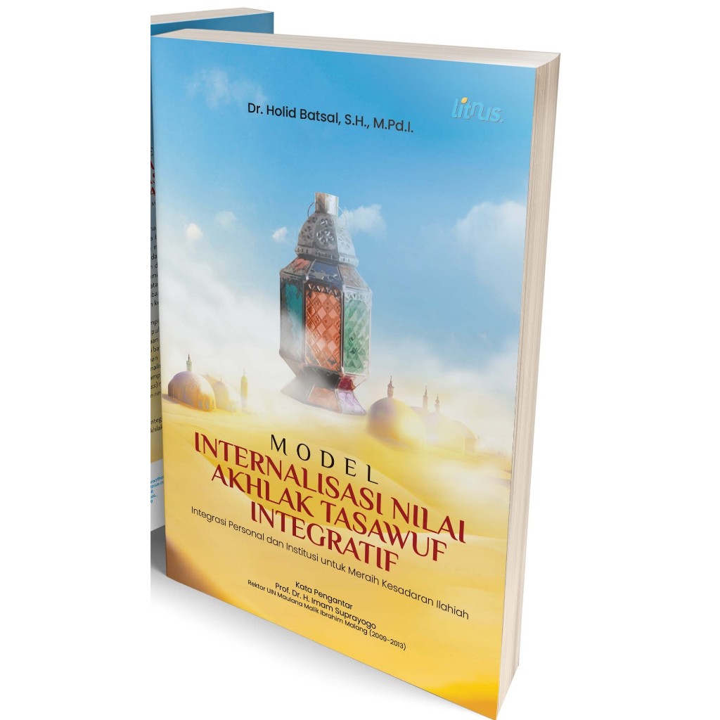 (ORIGIAL) Model Internalisasi Nilai Akhlak Tasawuf Integratif – Integrasi Personal dan Institusi unt
