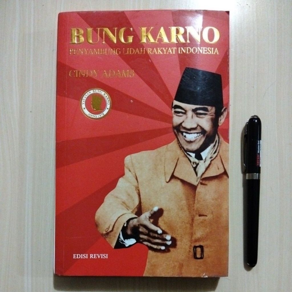 BUNG KARNO PENYAMBUNG LIDAH RAKYAT INDONESIA - CINDY ADAMS - DITERBITKAN ATAS KERJASAMA YAYASAN BUNG