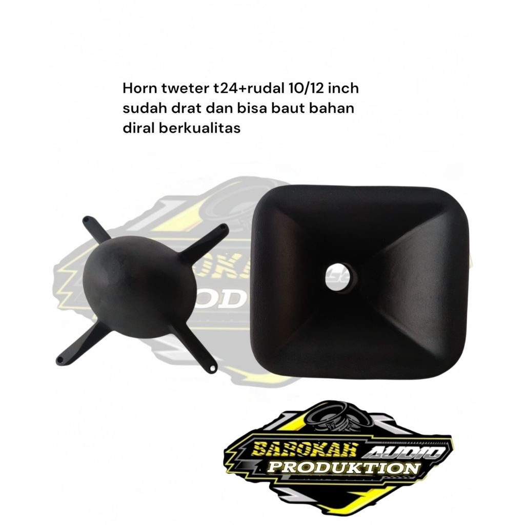 horn tweter t24+rudal 10/12 inch sudah drat n bisa baut bahan diral berkualitas tinggi