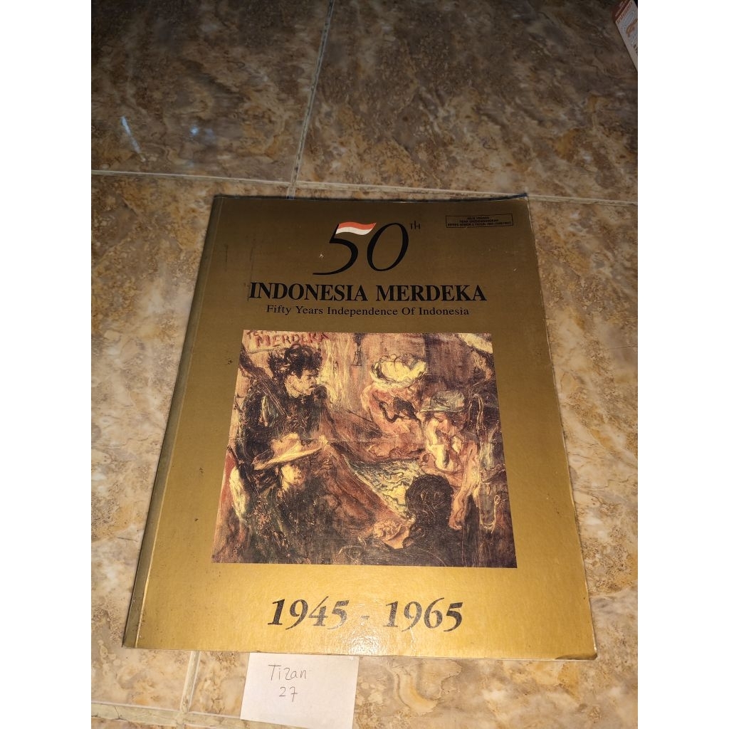 Buku 50th Indonesia Merdeka - Fifty years Independence of Indonesia 1945-1965