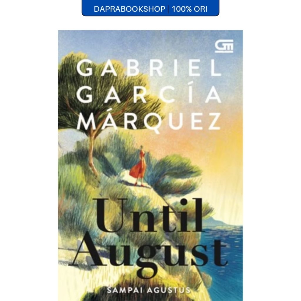 Until August - Gabriel Garcia Marquez - Gramedia