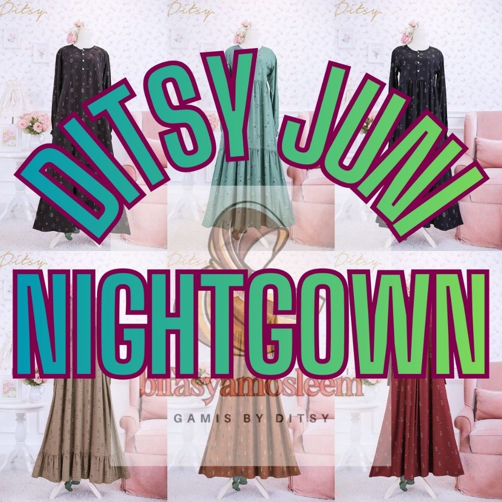 DITSY JUNI 2026 NIGHTGOWN GAMIS SIZE XS S M L XL XXL XXXL
