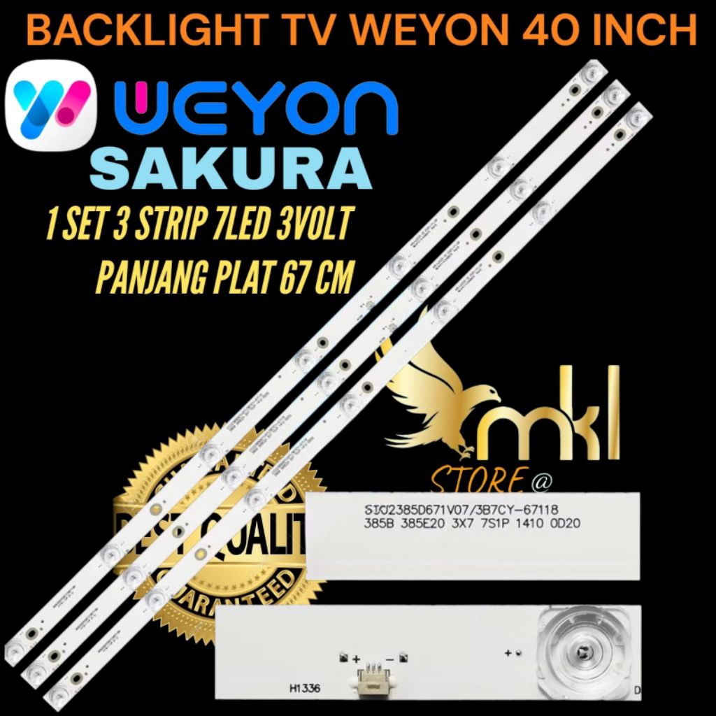 BACKLIGHT TV LED WEYON SAKURA 40 INCH 7LED 3V