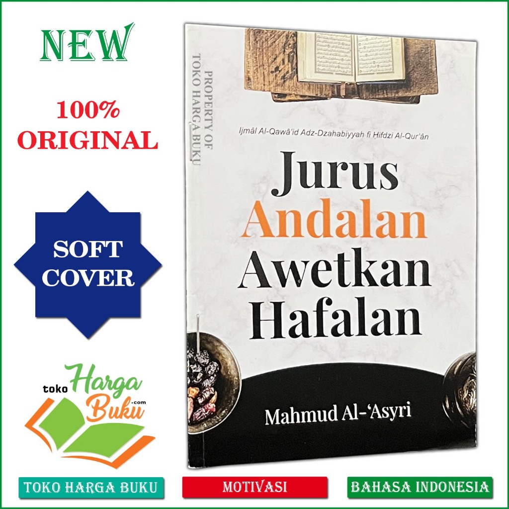 Foto Buku Jurus Andalan Awetkan Hafalan 16 Kiat Kaidah Dasar Motivasi Diri Menghafal Mutqin - Taujih