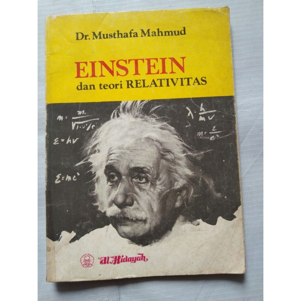 Buku Religi Agama Islam EINSTEIN DAN TEORI RELATIVITAS oleh Dr. Musthafa Mahmud