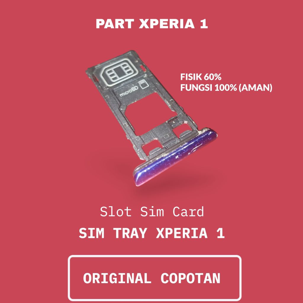 SLOT SIM CARD XPERIA 1 BEKAS | SIM CARD XPERIA 1 | TEMPAT SIM XPERIA 1