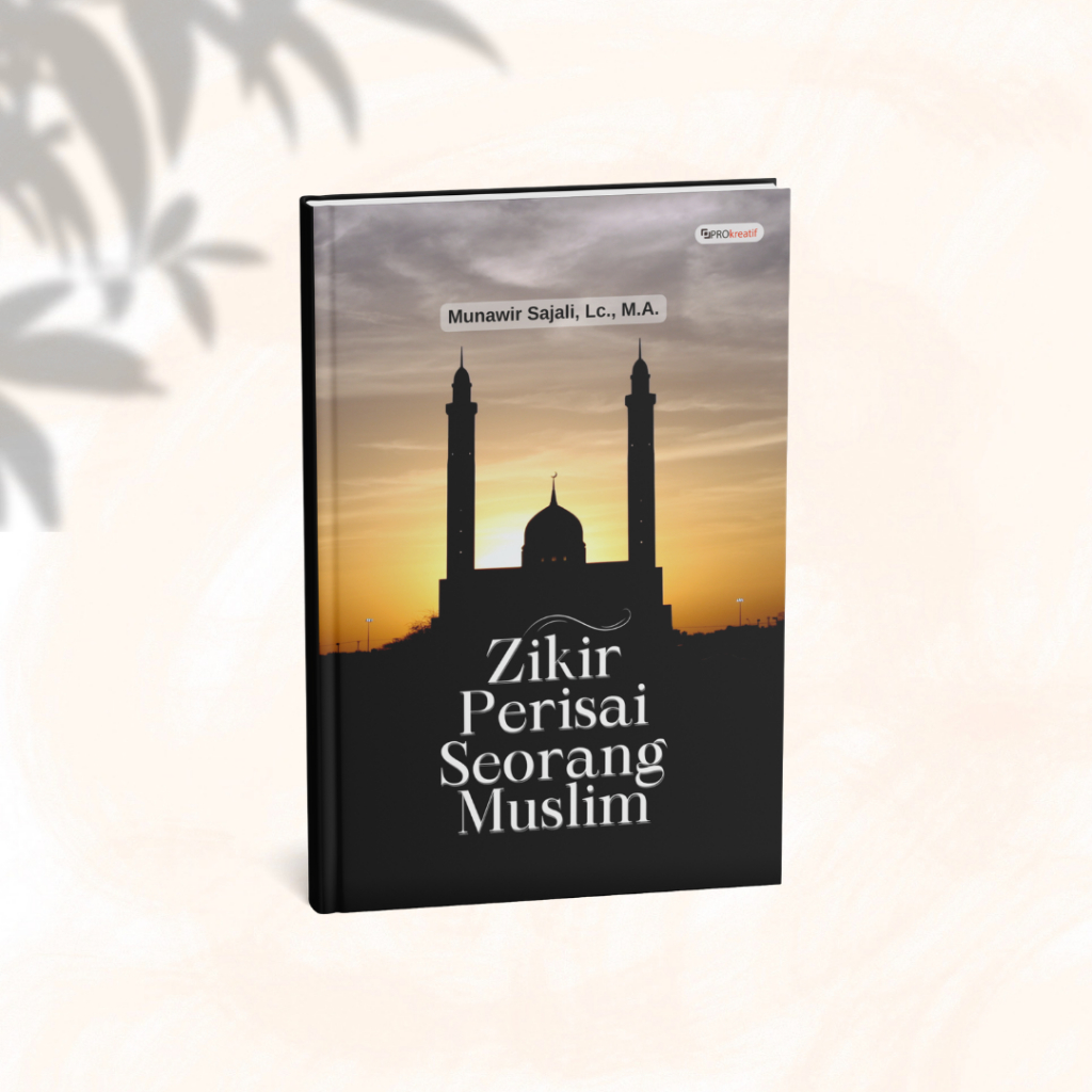 ZIKIR PERISAI SEORANG MUSLIM