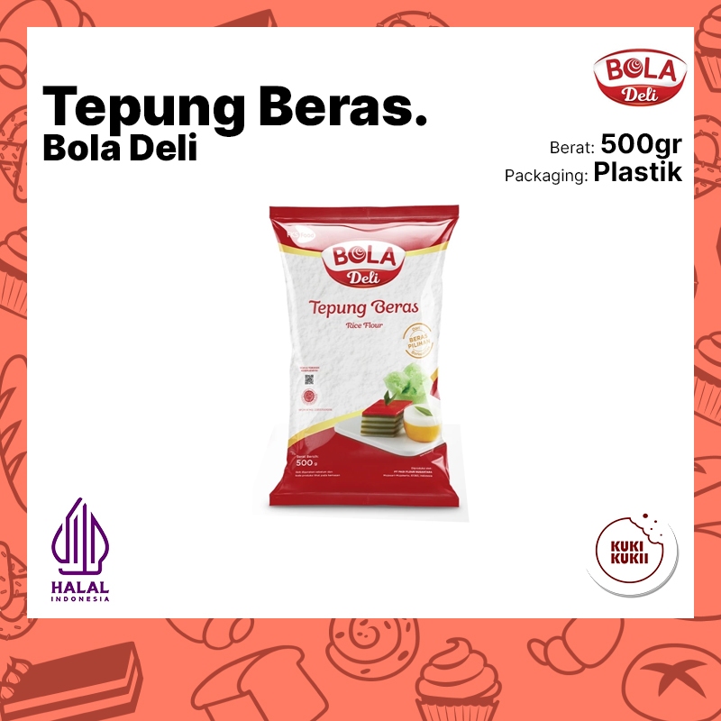 BOLA Deli Tepung Beras 500gr | TEPUNG BERAS Bola Deli 500 gram
