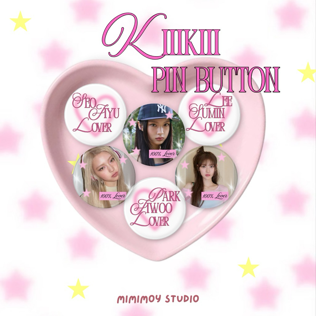 KIIIKIII Pin Button Fanmade