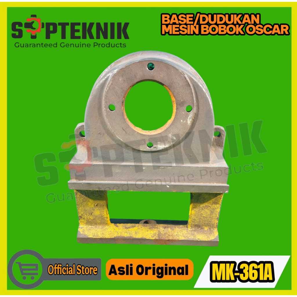 BASE ATAU DUDUKAN MESIN BOBOK MK-361A OSCAR