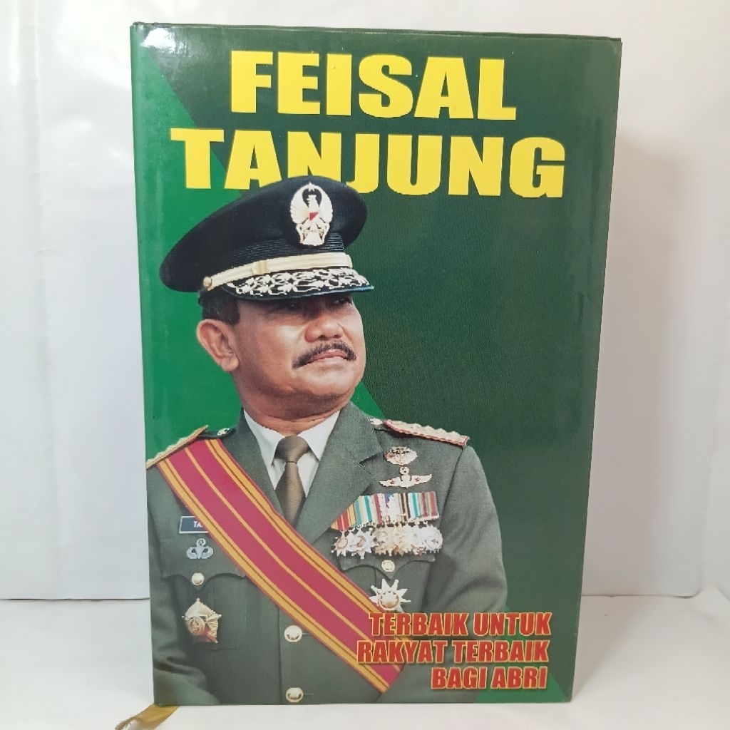 FEISAL TANJUNG TERBAIK UNTUK RAKYAT TERBAIK BAGI ABRI 1999