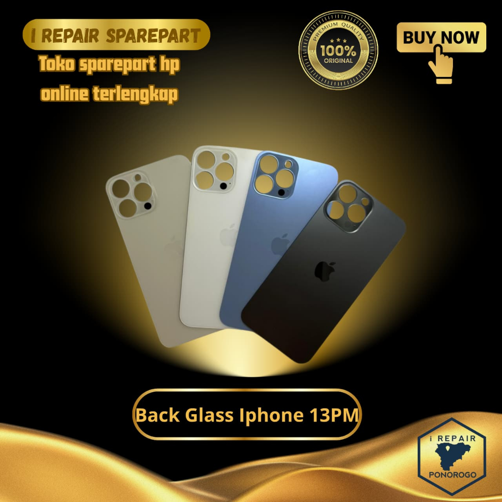 BACKGLASS IPHONE 13 PRO MAX – KACA BELAKANG PENGGANTI KUALITAS PREMIUM
