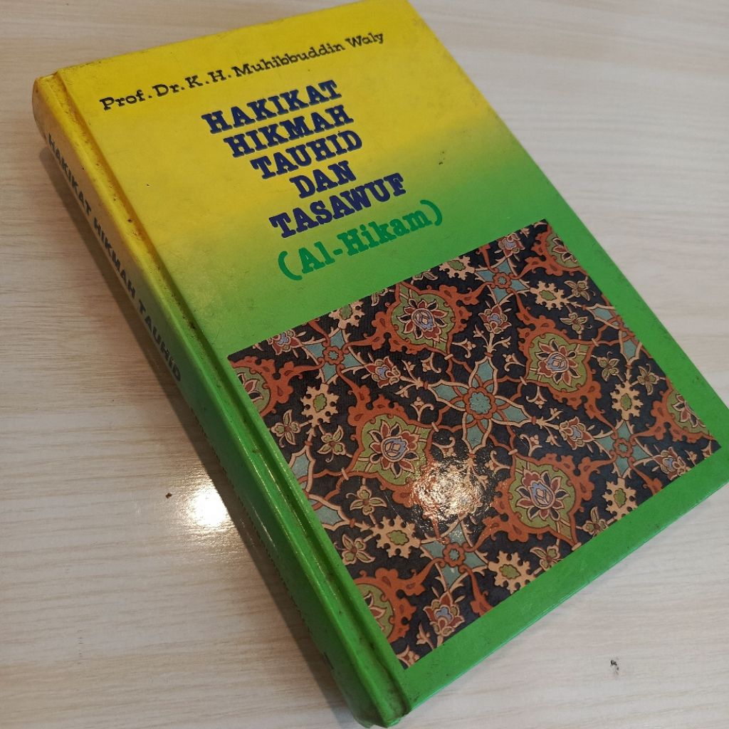 LANGKA ORI hakikat hikmah tauhid dan tasawuf al hikam prof. muhibbuddin waly syarah alhikam tashawuf