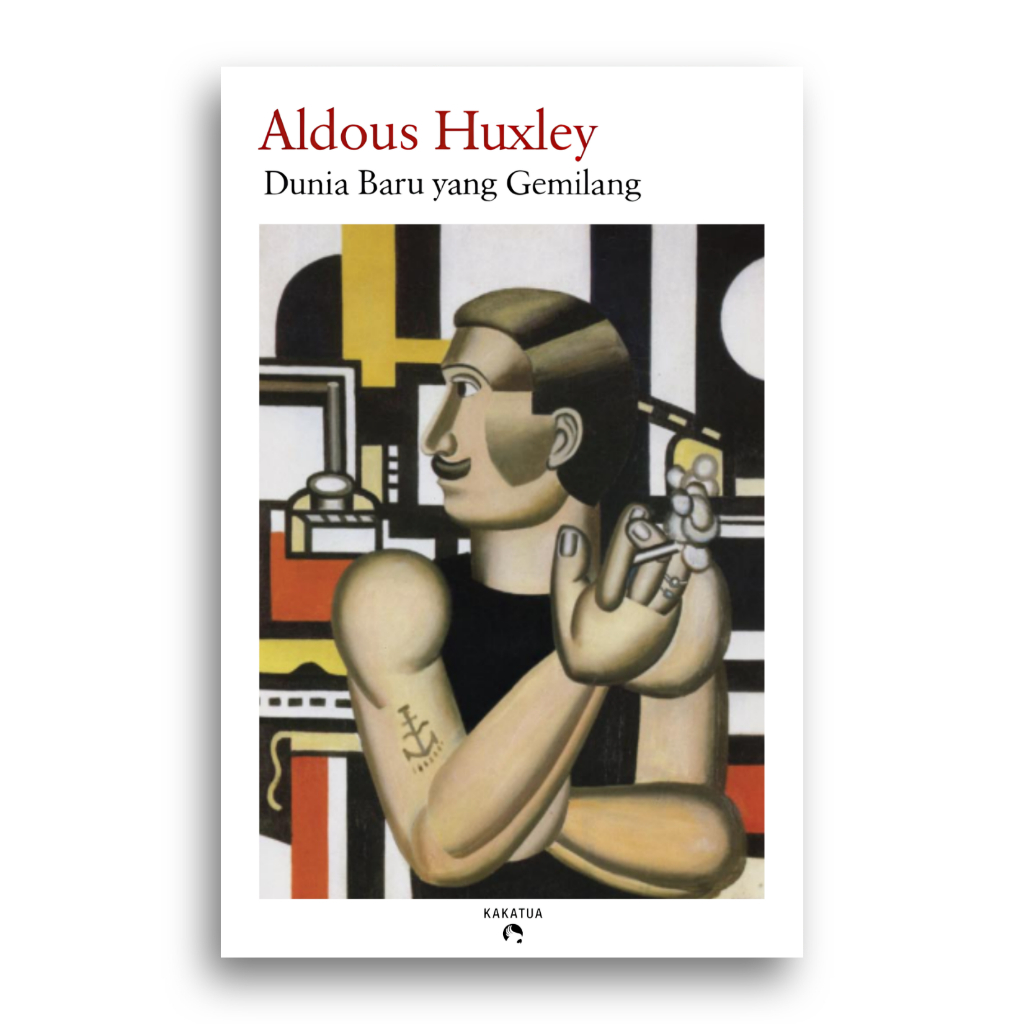 Buku Dunia Baru yang Gemilang Brave New World Aldous Huxley