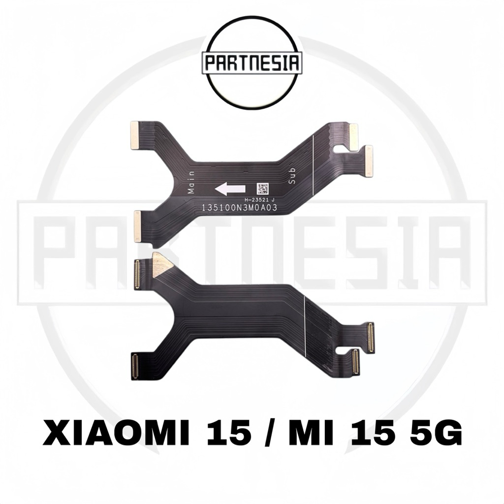 FLEXIBLE BOARD UI MAINBOARD KONEKTOR / FLEKSIBEL LCD KE MESIN XIAOMI 15 / MI15 /  MI 15 5G ORIGINAL 
