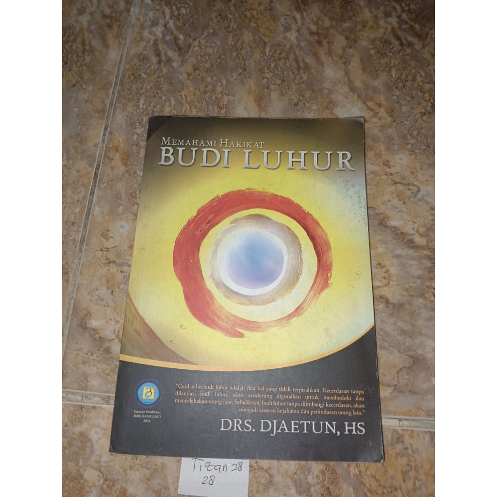 Buku Memahami hakikat Budi luhur by Djaetun