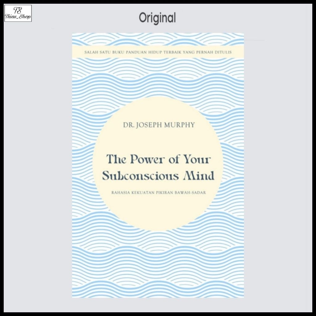 Buku The Power of Your Subconscious Mind Dr. Joseph Murphy