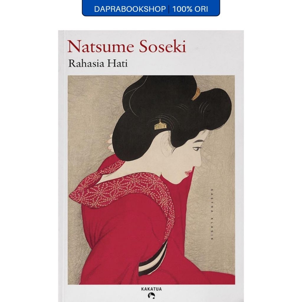 Rahasia Hati - Natsume Soseki - Kakatua
