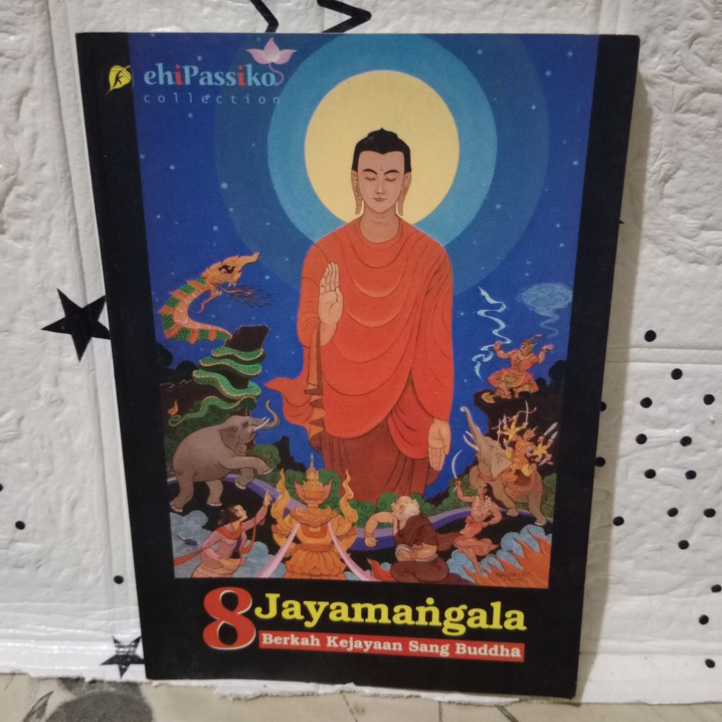 BUKU 8 JAYAMANGALA BERKAH KEJAYAAN SANG BUDDHA