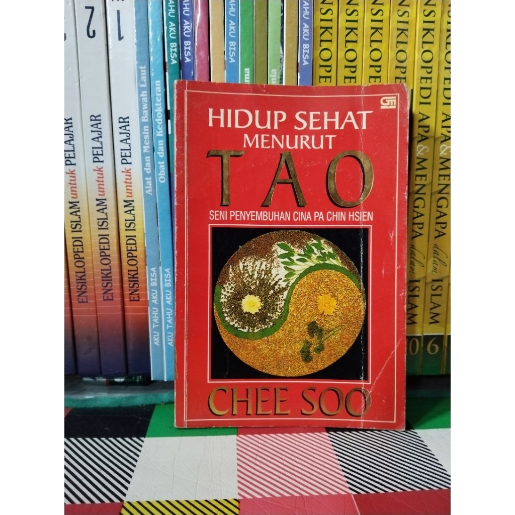 CHEE SOO HIDUP SEHAT MENURUT TAO SENI PENYEMBUHAN CINA PA CHIN HSIEN