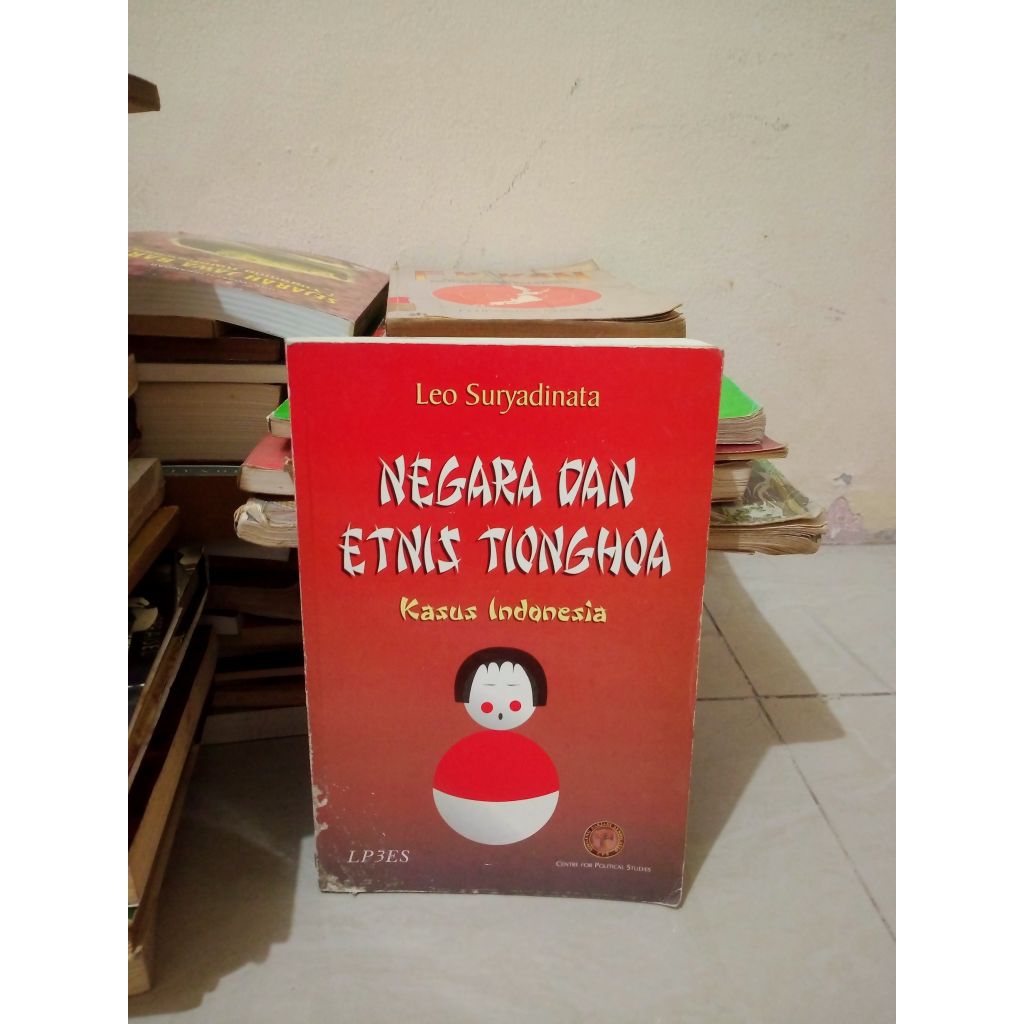 Negara dan Etnis Tionghoa - Leo Suryadinata