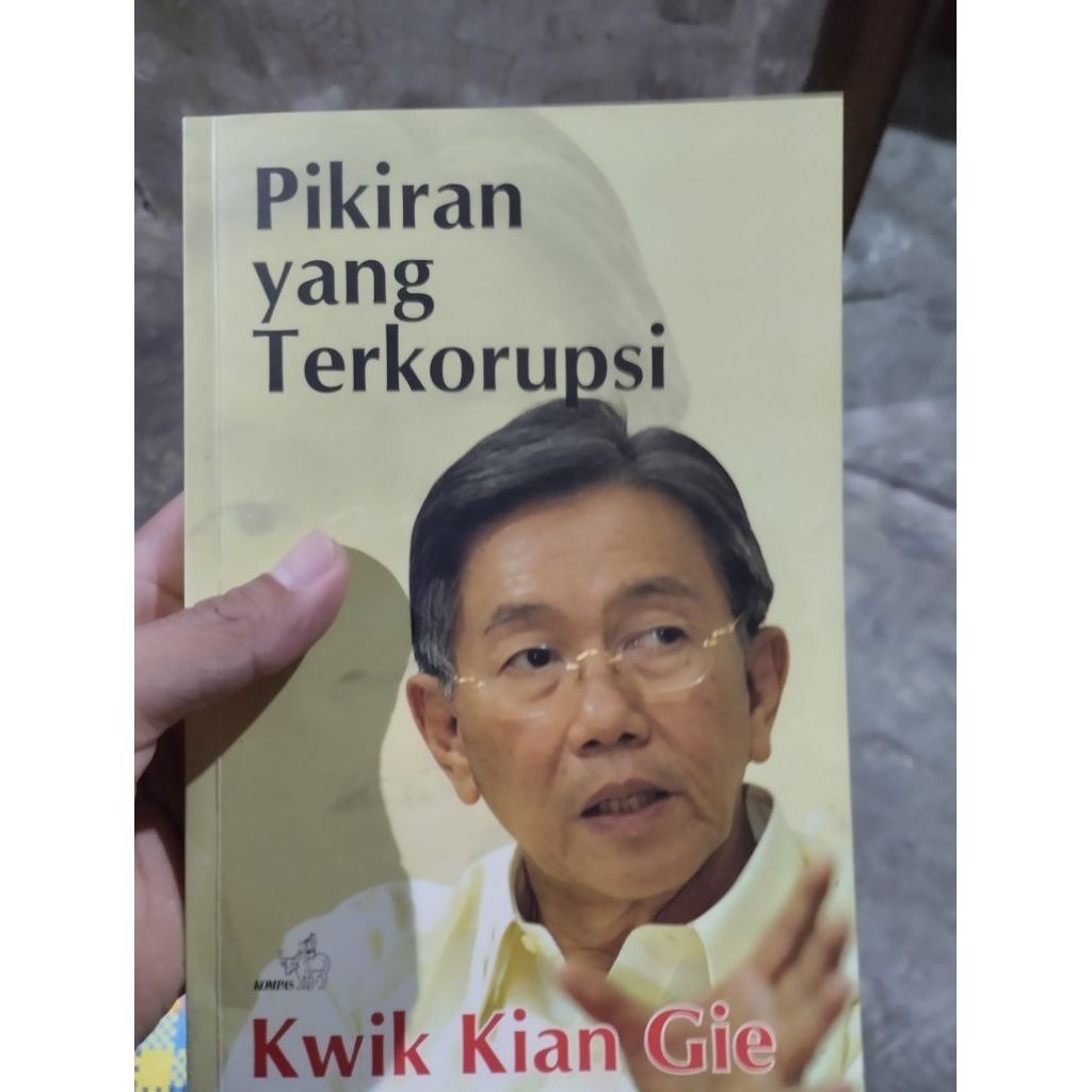 Pikiran Yang Terkorupsi karya Kwik Kian Gie