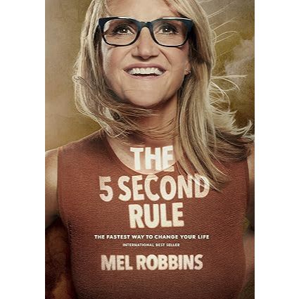Edisi Lengkap_*_*The 5 Second Rule: Transform Your Life, Work, and Confidence with Everyday Courage 