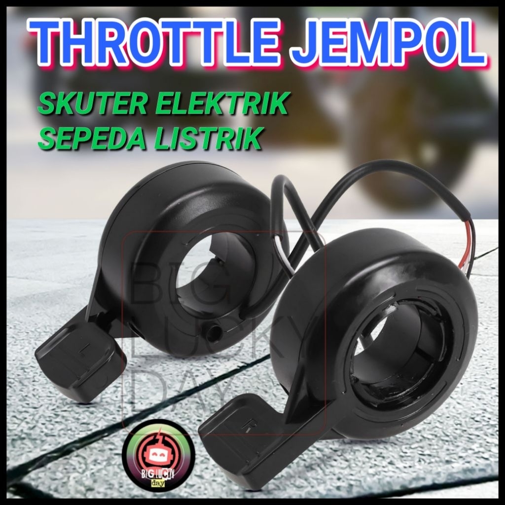 THROTTLE THUMB UNIVERSAL 12V-72V SEPEDA LISTRIK SKUTER ELEKTRIK GAS JEMPOL HANDLE GAS TUAS GAS 12V 2