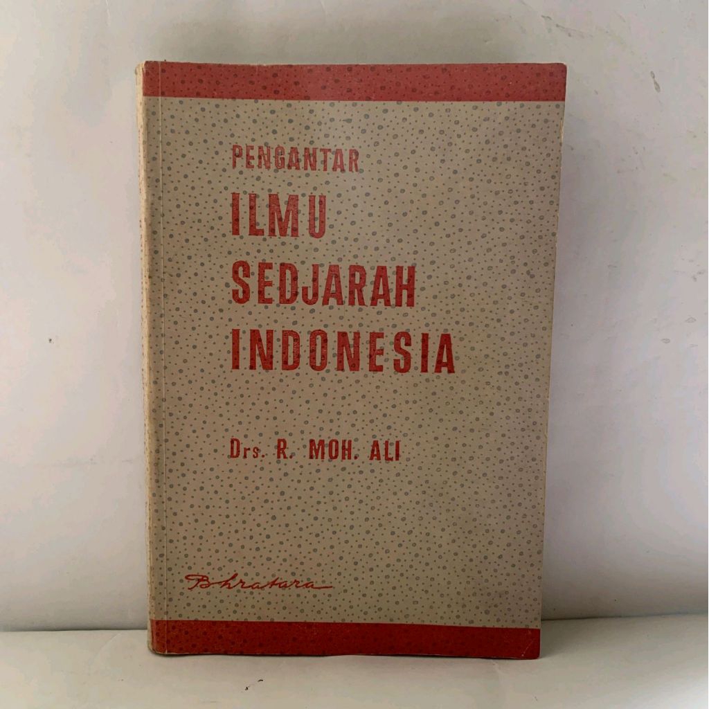 pengantar ilmu sedjarah indonesia by Drs r moh ali buku bekas ORIGINAL