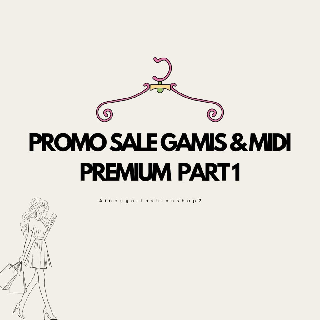 NEW PROMO SALE GAMIS DAN MIDI PREMIUM (LFY.GOLDY,NAJWA, ABIYANI,KEV DLL)