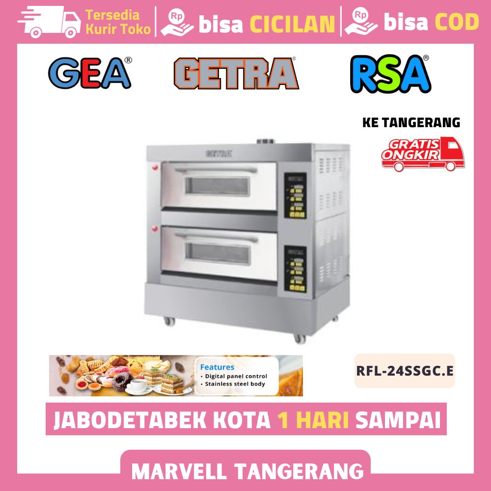 OVEN 2 DECK 4 TRAY RFL-24SSGC.E GETRA OVEN DECK PEMANGGANG ROTI