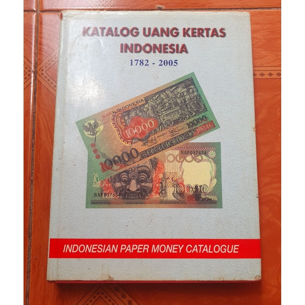 Katalog Uang Kertas Indonesia ( KUKI ) Tahun 2005 Hardcover