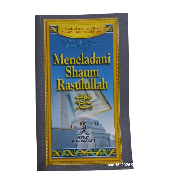 Meneladani Shaum Rasulullah SAW by Syaikh Salim bin 'Ied al-Hilali & Syaikh 'Ali Hasan 'Ali 'Abdul H