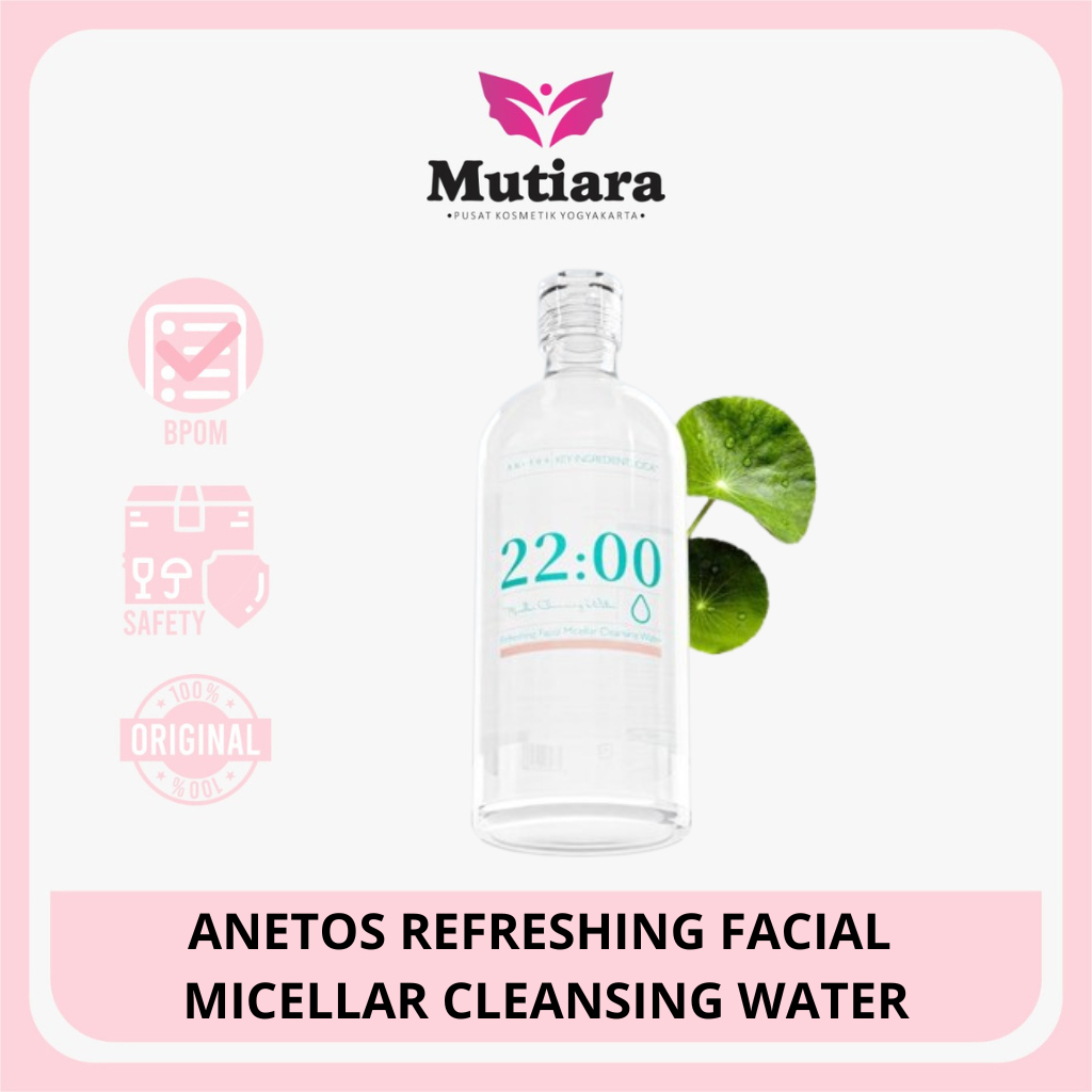 ANETOS REFRESHING FACIAL MICELLAR CLEANSING WATER