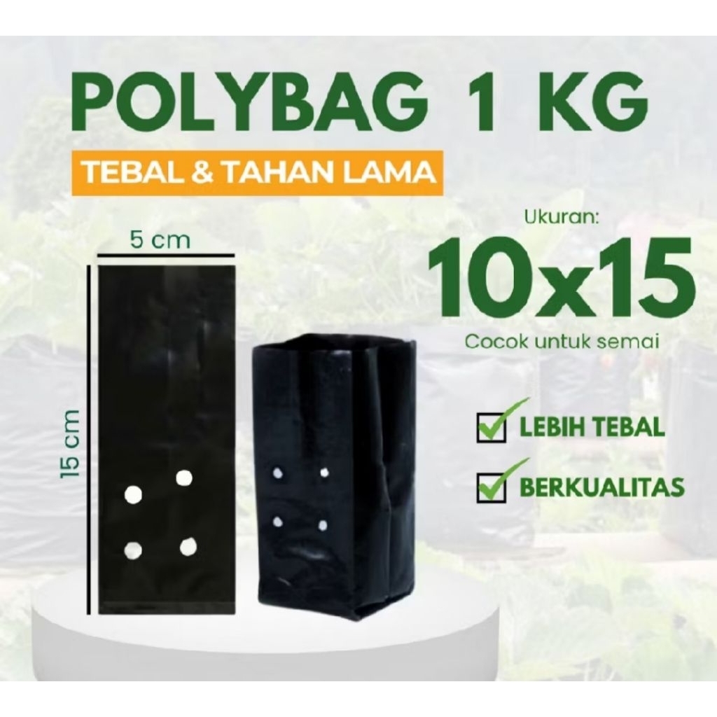 POLYBAG SIZE 10 X 15 CM 1 KG