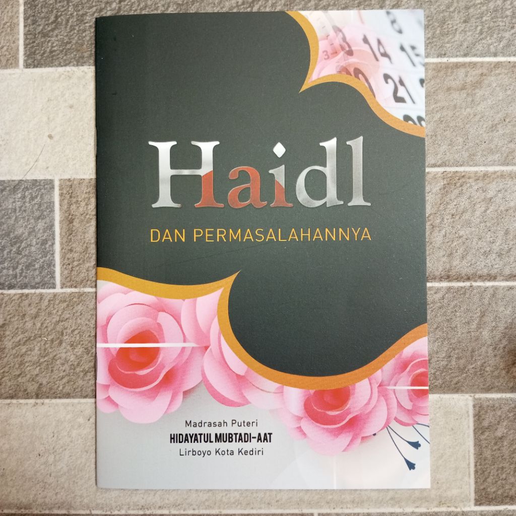 BUKU HAIDL DAN PERMASALAHANNYA P3HM MUBTADIAAT LIRBOYO HAID DAN PERMASALAHANNYA