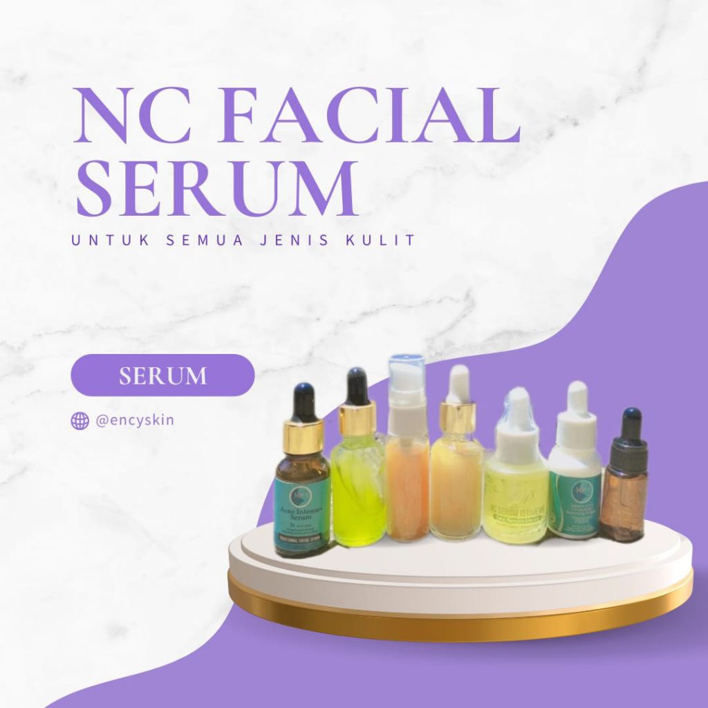 NC FACIAL SERUM ALL SKIN BY NC BEAUTY SKIN//SERUM WAJAH BY NC BEAUTY SKIN