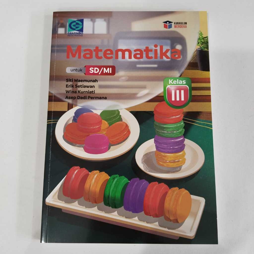 MATEMATIKA KELAS 3 SD GRAFINDO KURIKULUM MERDEKA | MATEMATIKA KELAS 3 GRAFINDO