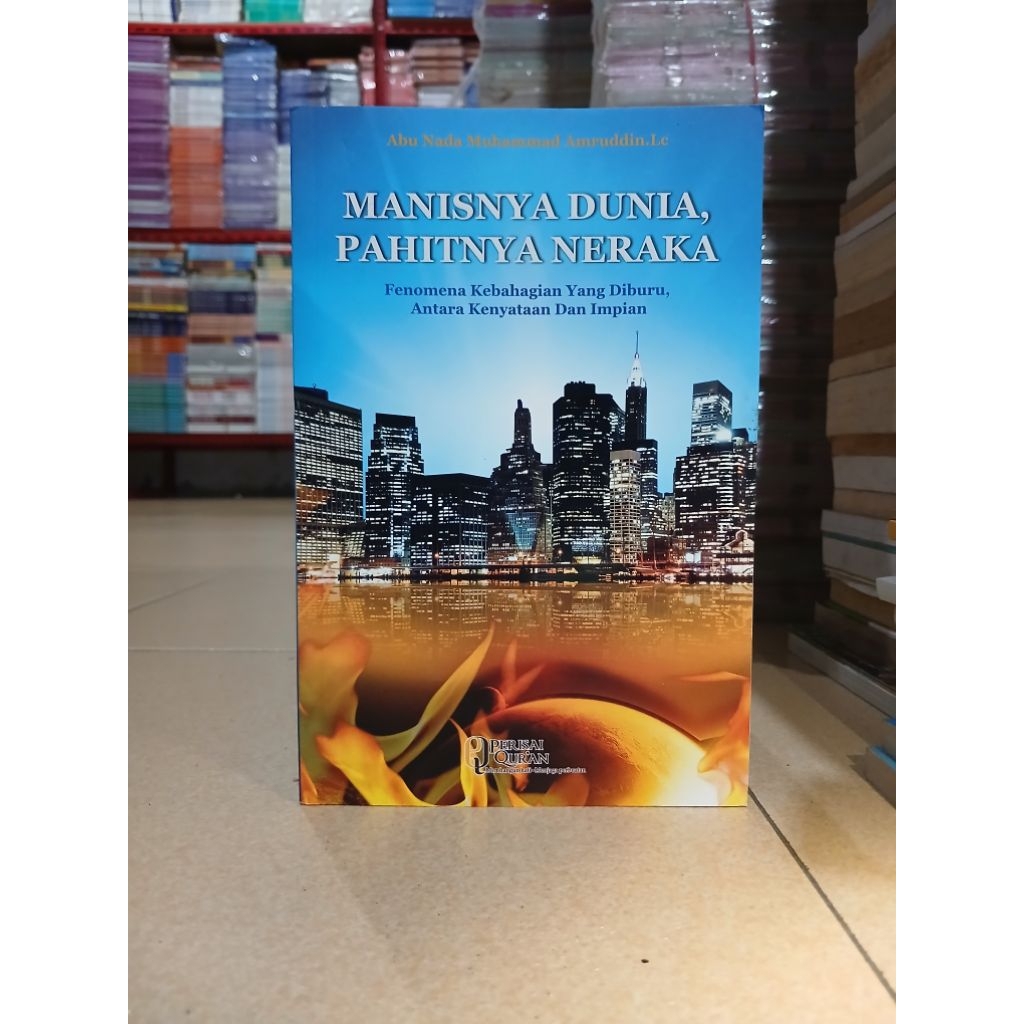 BUKU MANISNYA DUNIA PAHITNYA NERAKA