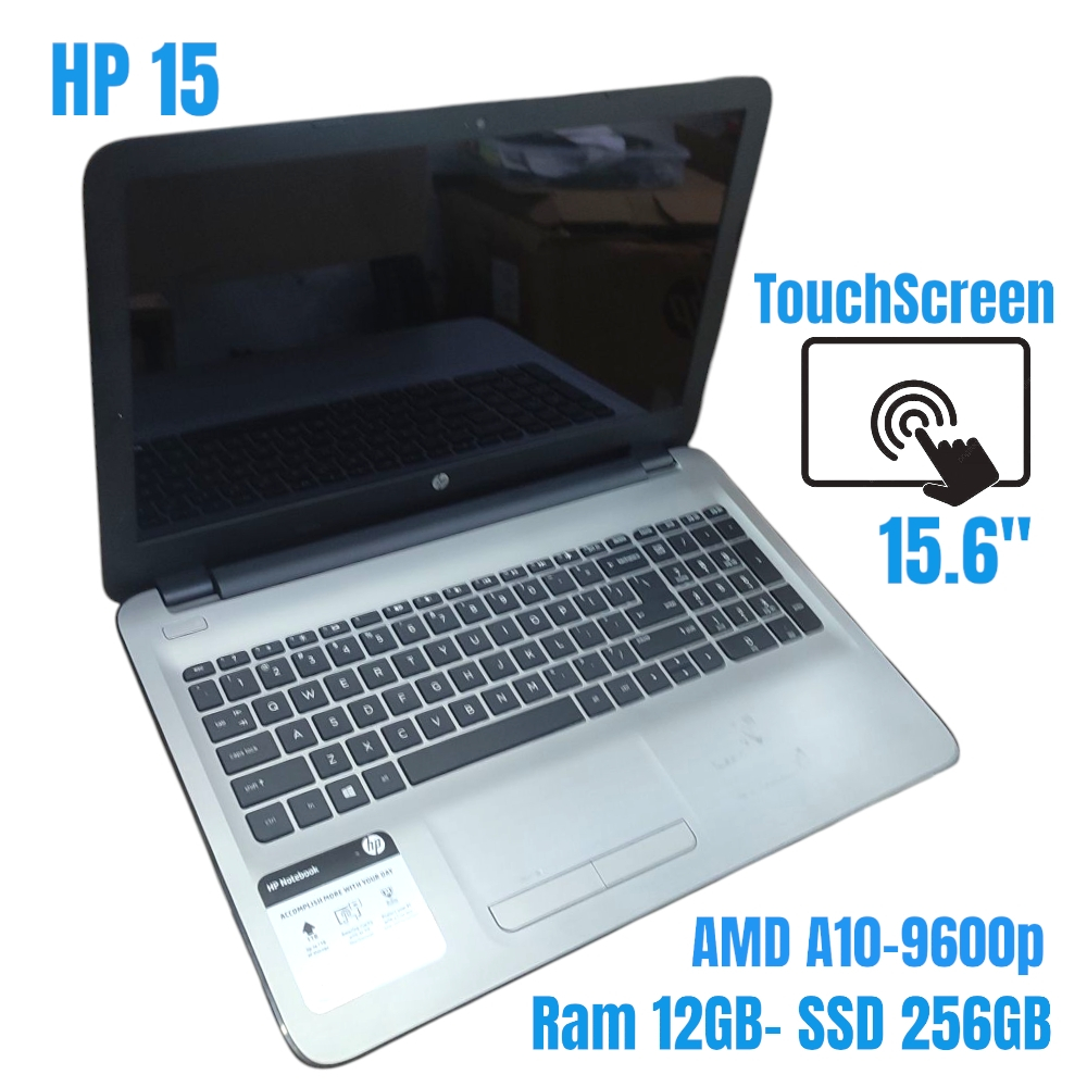 Laptop HP 15 AMD A10-9600p Ram 12GB SSD 256GB 15.6 inch Touchscreen nbhp65t