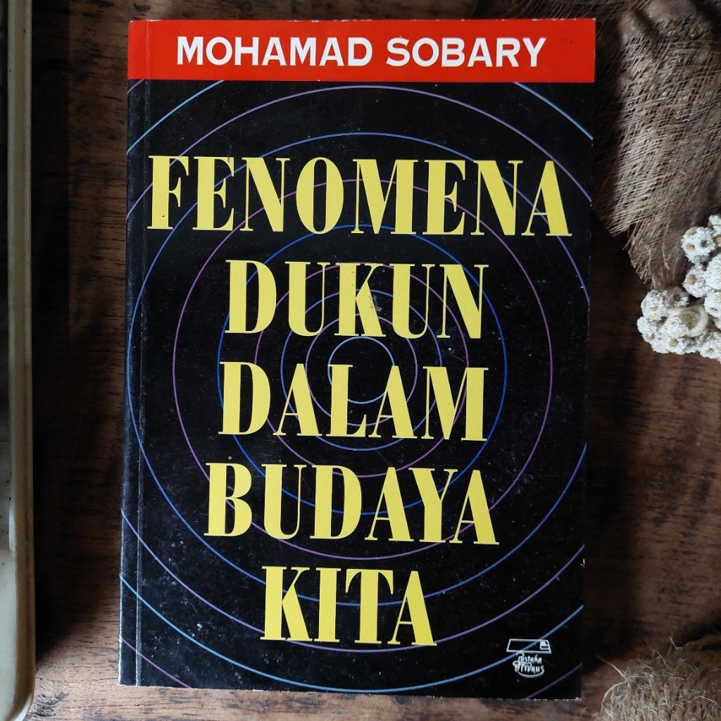 FENOMENA DUKUN DALAM BUDAYA KITA Oleh : Mohamad Sobary [ORIGINAL]