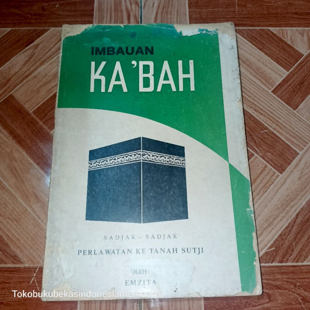 IMBAUAN KA'BAH / Sadjak - Sadjak Perawatan Ke Tanah Sutji